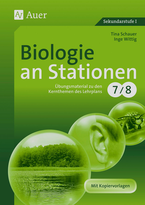 Biologie an Stationen 7-8 - Tina Schauer, Inge Wittig