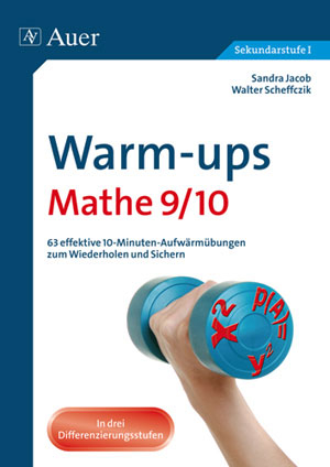 Warm-ups Mathe 9/10 - Sandra Jacob, Walter Scheffczik