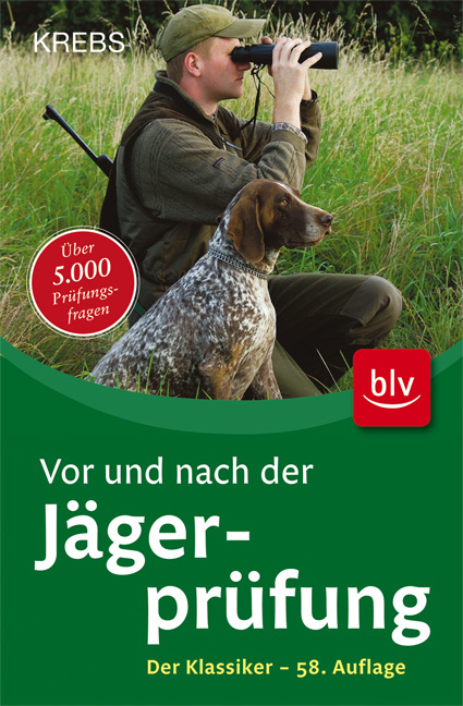 Vor und nach der Jägerprüfung - Joachim Krebs