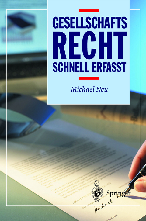 Gesellschaftsrecht - Schnell erfasst - Michael Neu