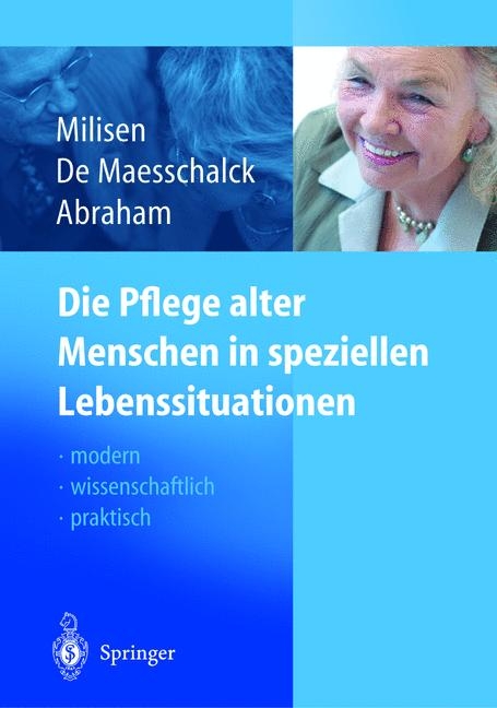 Die Pflege alter Menschen in speziellen Lebenssituationen - 