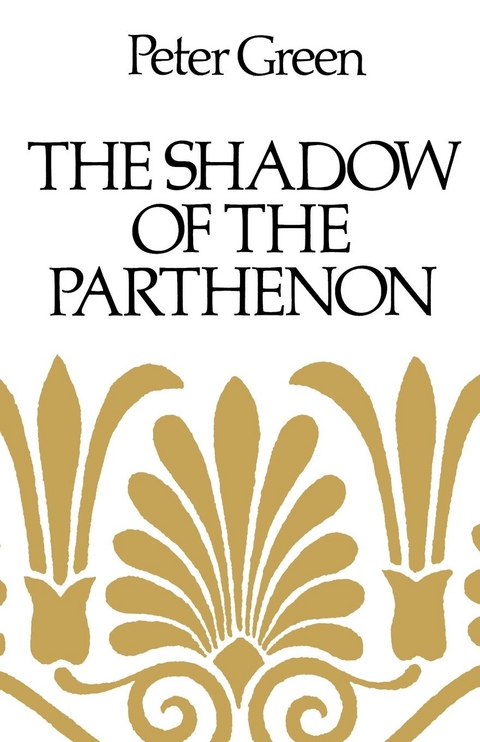 The Shadow of the Parthenon - Peter Green