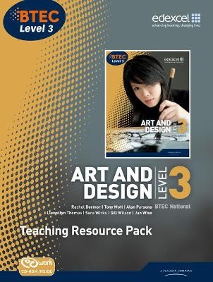 BTEC Level 3 National  Art and Design Teaching Resource Pack - Gillian Wilson, Sara Wicks, Jan Schofield, Rachel Dormor, Anthony Mott