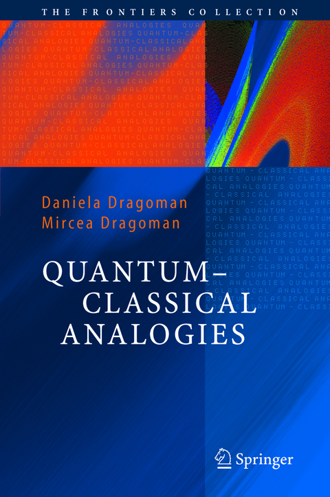 Quantum-Classical Analogies - Daniela Dragoman, Mircea Dragoman