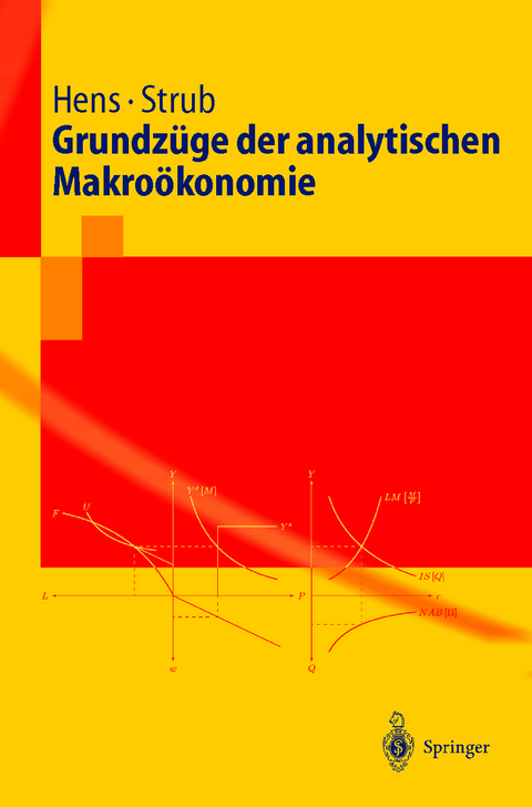 Grundzüge der analytischen Makroökonomie - Thorsten Hens, Carlo Strub