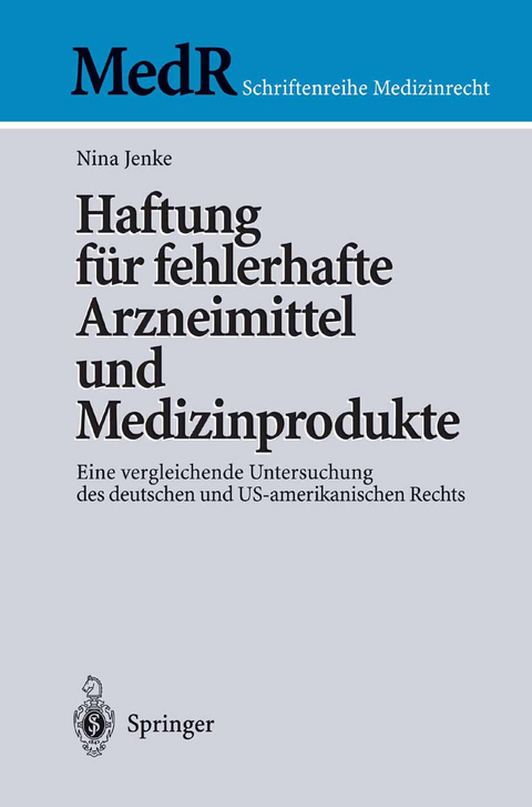 Haftung für fehlerhafte Arzneimittel und Medizinprodukte - Nina Jenke