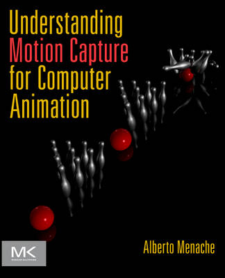 Understanding Motion Capture for Computer Animation - Alberto Menache