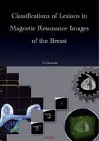 Classifications of Lesions in Magnetic Resonance Images of the Breast - Luke Ienari Sonoda