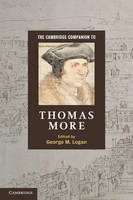 The Cambridge Companion to Thomas More - 