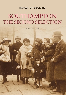 Southampton: The Second Selection - A G K Leonard