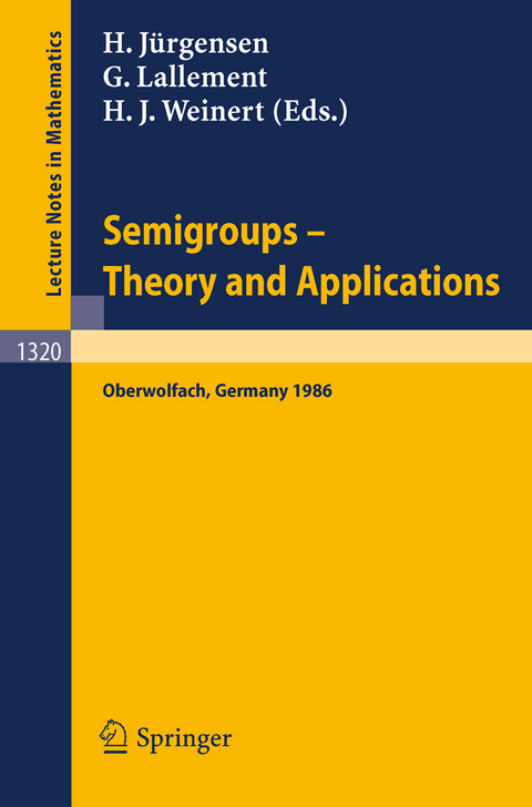 Semigroups. Theory and Applications - 