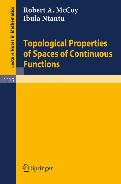 Topological Properties of Spaces of Continuous Functions - Robert A. McCoy, Ibula Ntantu