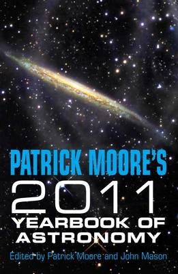 Patrick Moore's Yearbook of Astronomy 2011 - Patrick Moore