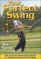 Your Perfect Swing - Jim Suttie