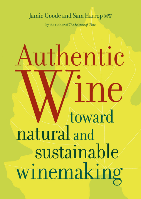 Authentic Wine - Jamie Goode, Sam Harrop