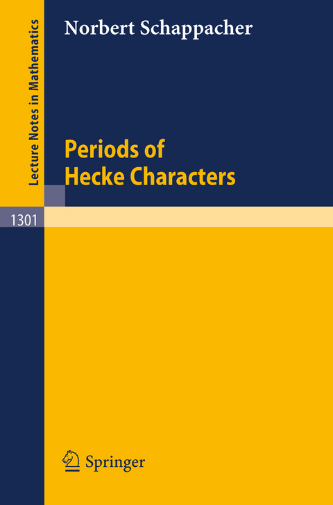 Periods of Hecke Characters - Norbert Schappacher