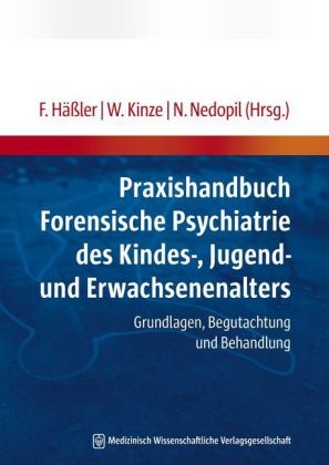 Praxishandbuch Forensische Psychiatrie des Kindes-, Jugend- und Erwachsenenalters - 