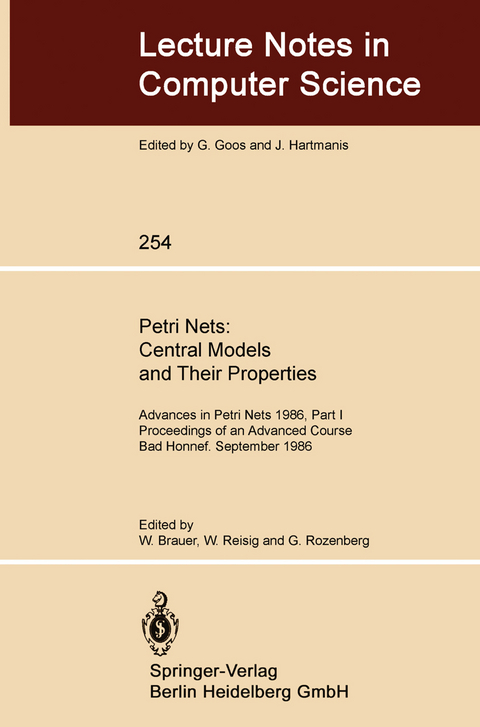 Petri Nets: Central Models and Their Properties - 