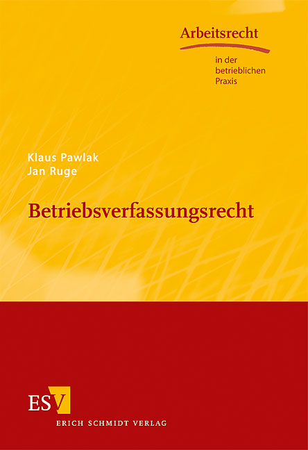 Betriebsverfassungsrecht - Klaus Pawlak, Jan Ruge