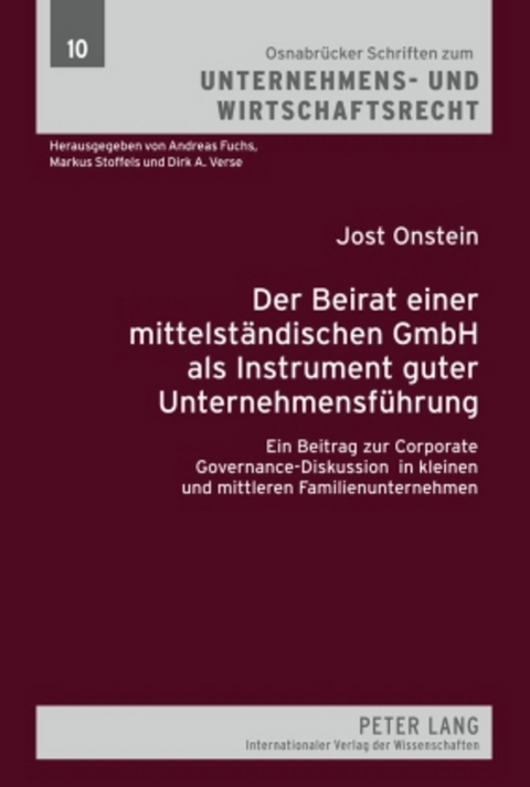 Der Beirat einer mittelständischen GmbH als Instrument guter Unternehmensführung - Jost Onstein