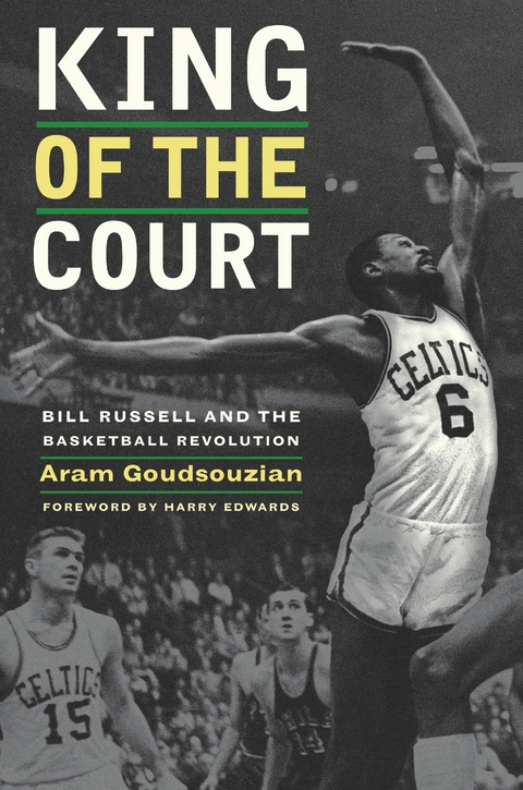 King of the Court -  Aram Goudsouzian