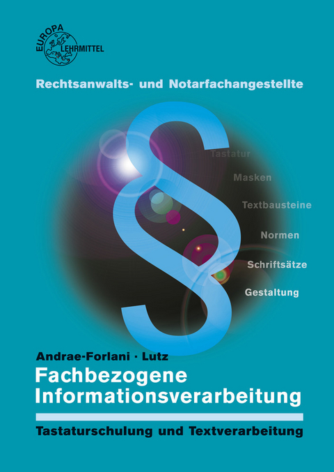 Fachbezogene Informationsverarbeitung - Gabriela Andrae-Forlani, Ferdinand Lutz