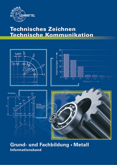 Grund- und Fachbildung Metall - Informationsband - Max Heinzler, Emil Maier, Bernhard Schellmann, Karl Schilling, Andreas Stephan