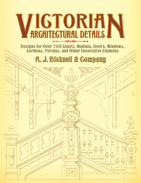 Victorian Architectural Details -  A. J. Bicknell &  Co.