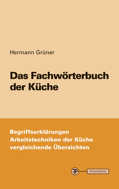 Das Fachwörterbuch der Küche - Hermann Grüner