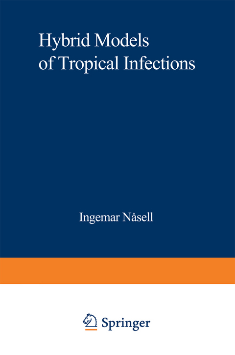 Hybrid Models of Tropical Infections - Ingemar Nasell