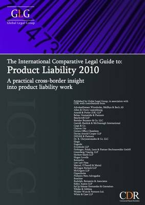 The International Comparative Legal Guide to Product Liability - Ian Dodds-Smith, Michael Spencer