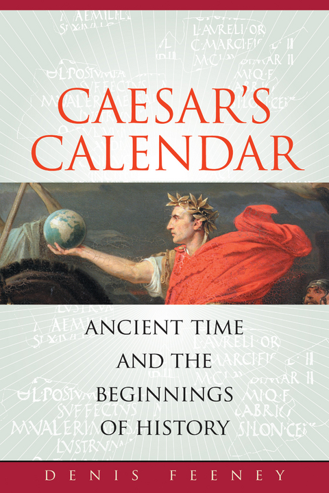 Caesar's Calendar - Denis Feeney