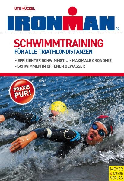 Schwimmtraining - Für alle Triathlondistanzen - Ute Mückel