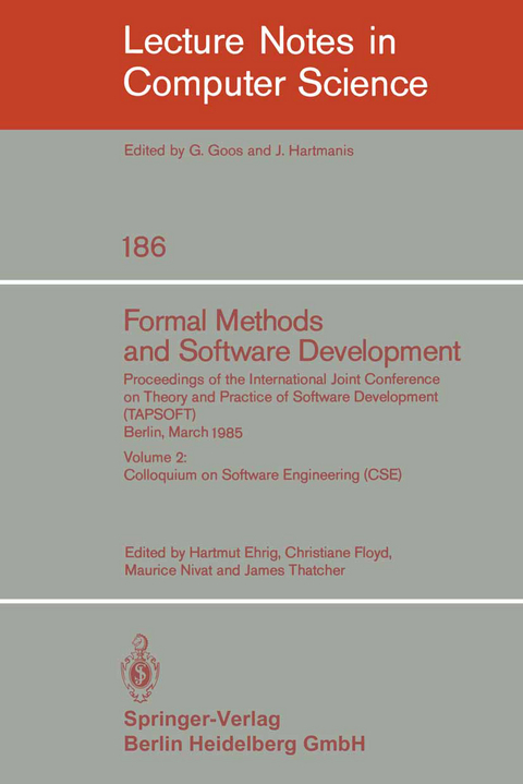 Formal Methods and Software Development. Proceedings of the International Joint Conference on Theory and Practice of Software Development (TAPSOFT), Berlin, March 25-29, 1985 - 