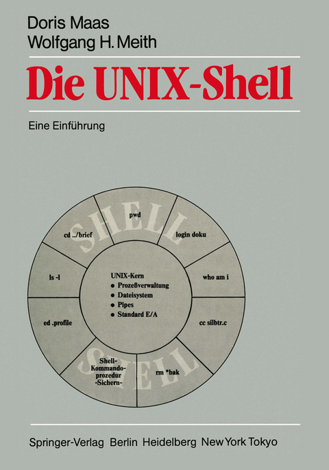 Die UNIX-Shell - Doris Maas, Wolfgang H. Meith