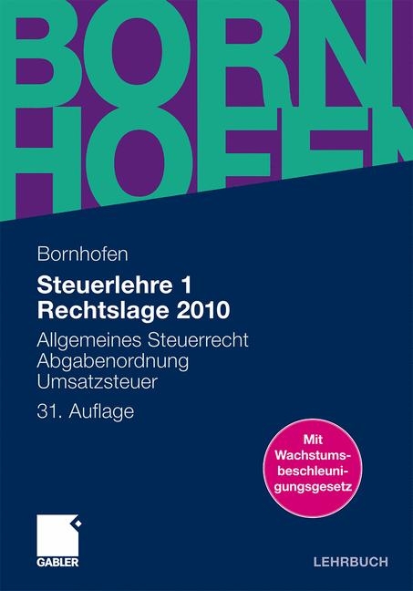 Bornhofen Steuerlehre 1 LB / Steuerlehre 1 Rechtslage 2010 - Manfred Bornhofen, Martin C. Bornhofen