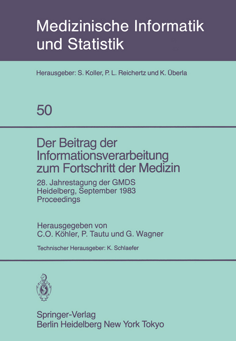 Der Beitrag der Informationsverarbeitung zum Fortschritt der Medizin - 