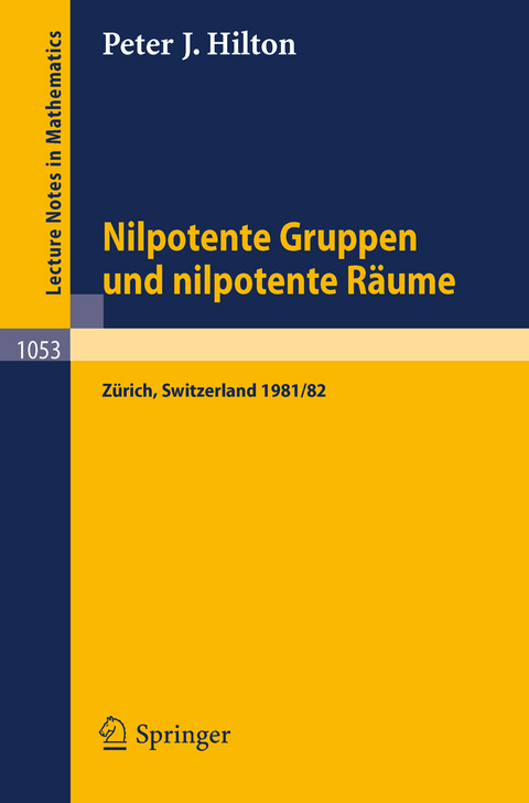 Nilpotente Gruppen und nilpotente Räume - P.J. Hilton