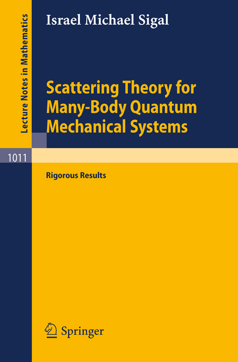 Scattering Theory for Many-Body Quantum Mechanical Systems - I.M. Sigal