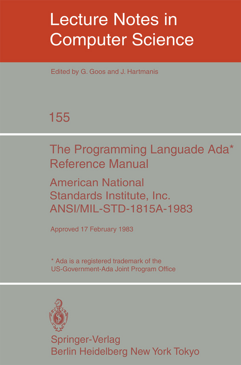 The Programming Language Ada. Reference Manual - David Hutchison, Takeo Kanade, Josef Kittler, Jon Kleinberg, Alfred Kobsa, Friedemann Mattern, John C. Mitchell, Moni Naor, Oscar M. Nierstrasz, C. Pandu Rangan, Bernhard Steffen, Sudan Madhu, Demetri Terzopoulos, J. Doug Tygar, Gerhard Weikum