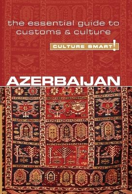 Azerbaijan - Culture Smart! - Nikki Kazimova