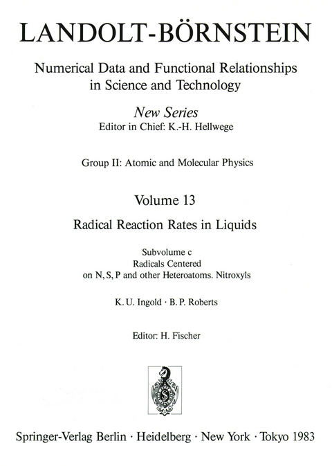 Radicals Centered on N, S, P and Other Heteroatoms. Nitroxyls / Radikale mit N, S, P und anderen Heteroatomen als Zentralatom. Nitroxylradikale - K.U. Ingold, B.P. Roberts