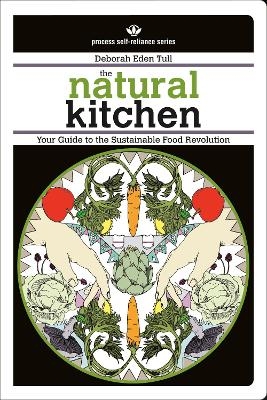 The Natural Kitchen - Deborah Eden Tull