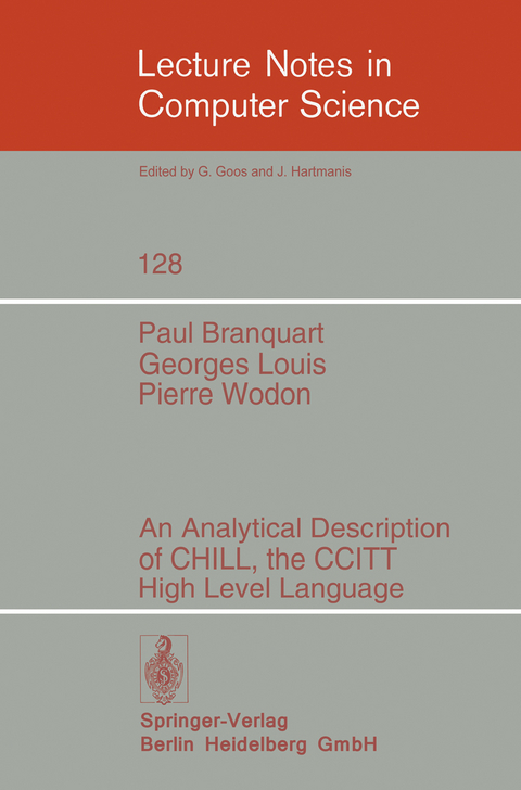 An Analytical Description of CHILL, the CCITT High Level Language - P. Branquart, G. Louis, P. Wodon