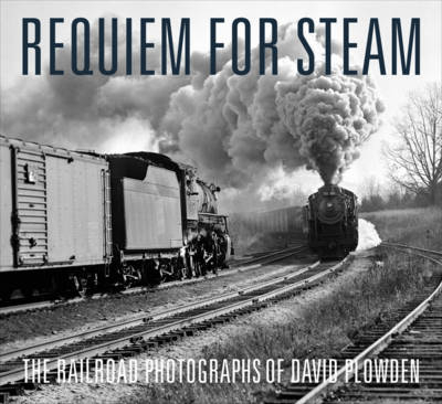 Requiem for Steam - David Plowden