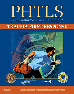 PHTLS Trauma First Response -  National Association of Emergency Medical Technicians (NAEMT)