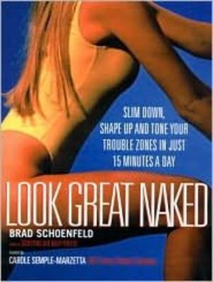 Look Great Naked - Brad Schoenfeld