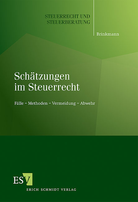 Schätzungen im Steuerrecht - Michael Brinkmann