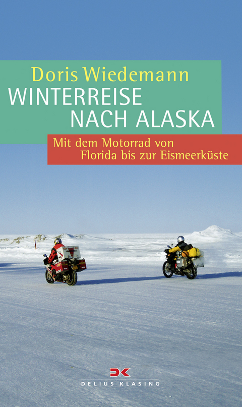 Winterreise nach Alaska - Doris Wiedemann