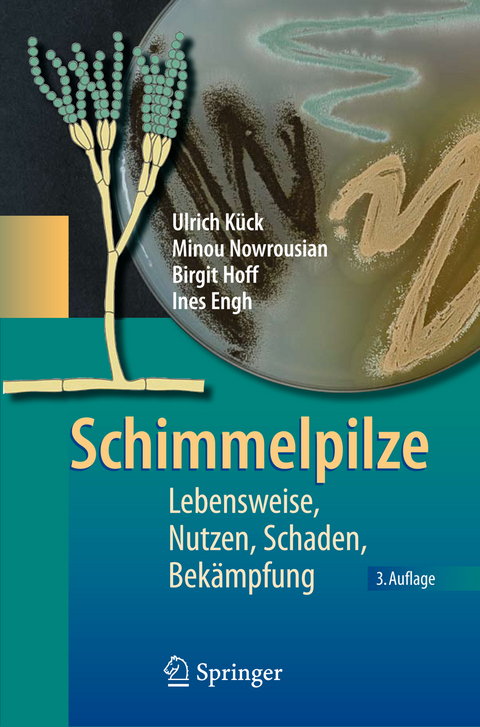 Schimmelpilze - Ulrich Kück, Minou Nowrousian, Birgit Hoff, Ines Engh